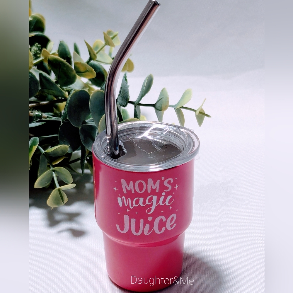 Mom's Magic JuiceTumbler with Straw PERFECT MOTHER'S DAY GIFT 🩷
